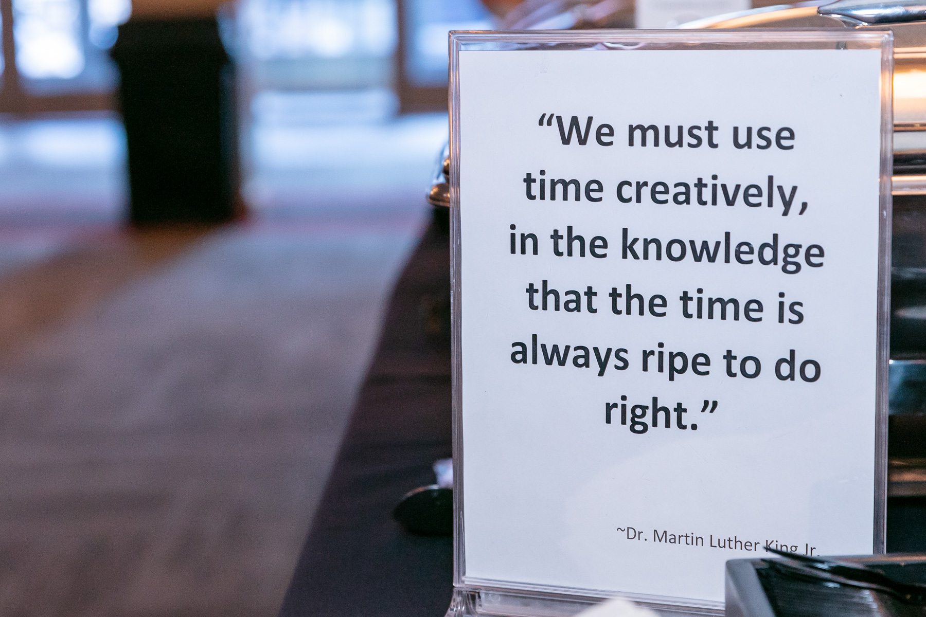 During the Rev. Dr. Martin Luther King, Jr. prayer breakfast, inspirational quotes were posted as a reminder of Dr. King’s legacy and his impact on social justice. (DePaul University/Randall Spriggs)